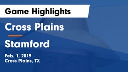 Cross Plains  vs Stamford  Game Highlights - Feb. 1, 2019