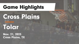 Cross Plains  vs Tolar  Game Highlights - Nov. 21, 2023