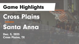 Cross Plains  vs Santa Anna  Game Highlights - Dec. 5, 2023