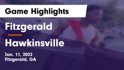 Fitzgerald  vs Hawkinsville  Game Highlights - Jan. 11, 2022