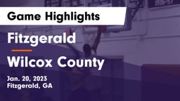 Fitzgerald  vs Wilcox County  Game Highlights - Jan. 20, 2023