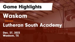 Waskom  vs Lutheran South Academy Game Highlights - Dec. 27, 2023