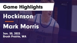 Hockinson  vs Mark Morris  Game Highlights - Jan. 30, 2023