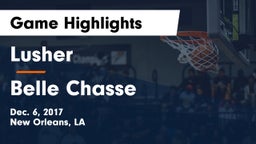 Lusher  vs Belle Chasse  Game Highlights - Dec. 6, 2017
