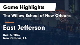 The Willow School of New Orleans vs East Jefferson  Game Highlights - Dec. 5, 2023