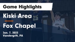 Kiski Area  vs Fox Chapel  Game Highlights - Jan. 7, 2023