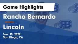 Rancho Bernardo  vs Lincoln  Game Highlights - Jan. 15, 2022