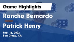 Rancho Bernardo  vs Patrick Henry  Game Highlights - Feb. 16, 2022