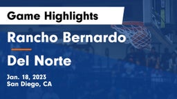 Rancho Bernardo  vs Del Norte  Game Highlights - Jan. 18, 2023