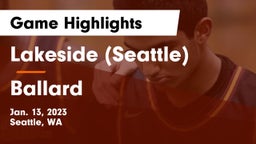 Lakeside  (Seattle) vs Ballard  Game Highlights - Jan. 13, 2023