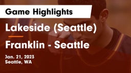 Lakeside  (Seattle) vs Franklin  - Seattle Game Highlights - Jan. 21, 2023