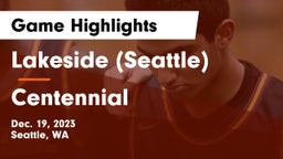 Lakeside  (Seattle) vs Centennial Game Highlights - Dec. 19, 2023