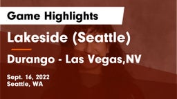 Lakeside  (Seattle) vs Durango  - Las Vegas,NV Game Highlights - Sept. 16, 2022