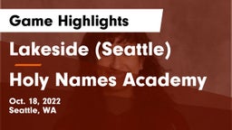 Lakeside  (Seattle) vs Holy Names Academy Game Highlights - Oct. 18, 2022