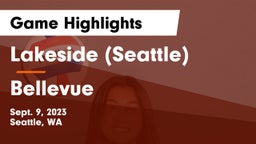 Lakeside  (Seattle) vs Bellevue  Game Highlights - Sept. 9, 2023