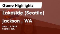 Lakeside  (Seattle) vs jackson , WA Game Highlights - Sept. 19, 2023