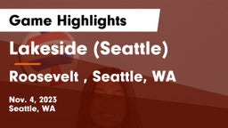 Lakeside  (Seattle) vs Roosevelt , Seattle, WA Game Highlights - Nov. 4, 2023