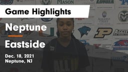 Neptune  vs Eastside  Game Highlights - Dec. 18, 2021