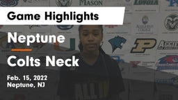 Neptune  vs Colts Neck  Game Highlights - Feb. 15, 2022