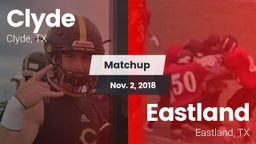 Matchup: Clyde  vs. Eastland  2018