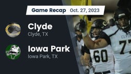 Recap: Clyde  vs. Iowa Park  2023