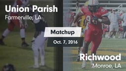 Matchup: Union Parish High vs. Richwood  2016