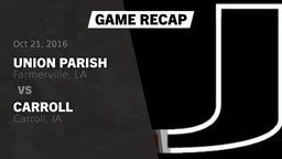 Recap: Union Parish   vs. Carroll  2016