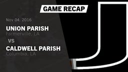 Recap: Union Parish   vs. Caldwell Parish  2016