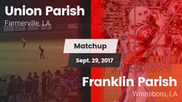 Matchup: Union Parish High vs. Franklin Parish  2017
