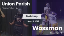 Matchup: Union Parish High vs. Wossman  2017