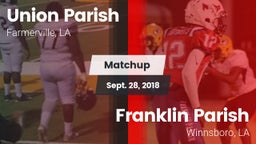 Matchup: Union Parish High vs. Franklin Parish  2018
