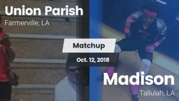Matchup: Union Parish High vs. Madison  2018