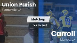 Matchup: Union Parish High vs. Carroll  2018