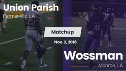 Matchup: Union Parish High vs. Wossman  2018