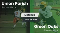 Matchup: Union Parish High vs. Green Oaks  2019