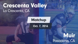 Matchup: Crescenta Valley vs. Muir  2016