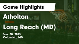 Atholton  vs Long Reach  (MD) Game Highlights - Jan. 30, 2023