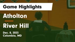 Atholton  vs River Hill  Game Highlights - Dec. 8, 2023