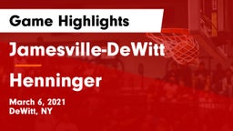 Jamesville-DeWitt  vs Henninger  Game Highlights - March 6, 2021