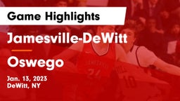 Jamesville-DeWitt  vs Oswego  Game Highlights - Jan. 13, 2023