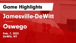 Jamesville-DeWitt  vs Oswego  Game Highlights - Feb. 7, 2023