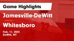 Jamesville-DeWitt  vs Whitesboro  Game Highlights - Feb. 11, 2023