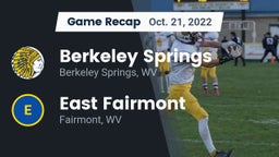 Recap: Berkeley Springs  vs. East Fairmont  2022
