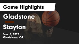 Gladstone  vs Stayton  Game Highlights - Jan. 6, 2023