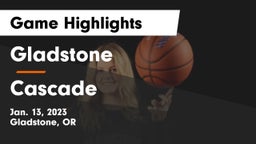 Gladstone  vs Cascade  Game Highlights - Jan. 13, 2023