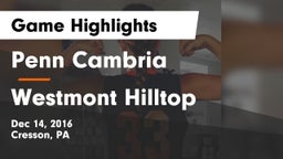 Penn Cambria  vs Westmont Hilltop  Game Highlights - Dec 14, 2016