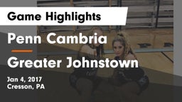 Penn Cambria  vs Greater Johnstown Game Highlights - Jan 4, 2017