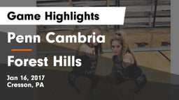 Penn Cambria  vs Forest Hills  Game Highlights - Jan 16, 2017