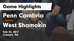 Penn Cambria  vs West Shamokin  Game Highlights - Feb 23, 2017