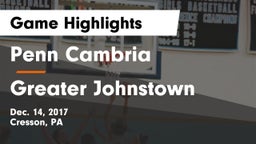 Penn Cambria  vs Greater Johnstown  Game Highlights - Dec. 14, 2017